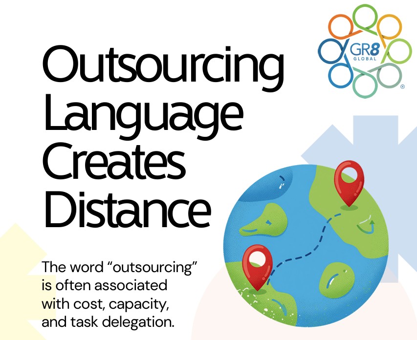 Outsourcing Language Creates Distance Outsourcing language creates distance